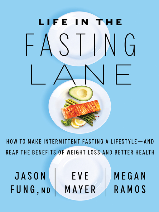 Title details for Life in the Fasting Lane by Dr. Jason Fung - Wait list